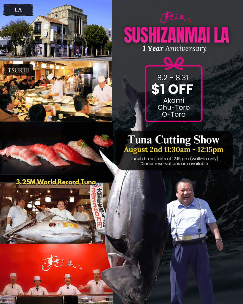 Sushi Zanmai LA 1st Anniversary collage showing LA location, Tsukiji market, premium tuna sushi, the 3.25M world record tuna, and a live Tuna Cutting Show promo with a $1 off deal on Akami, Chu-Toro, and O-Toro.