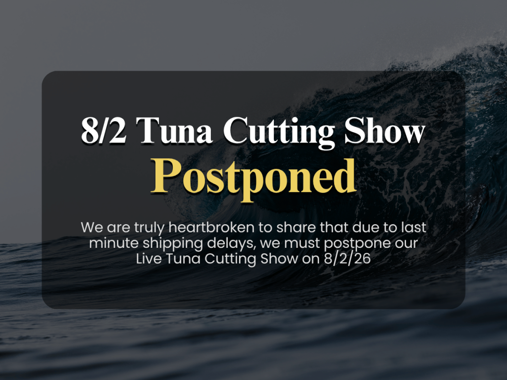 Text card notice announcing 8/2 Live Tuna Cutting Show Postponed due to last minute shipping delays against dark wave background.