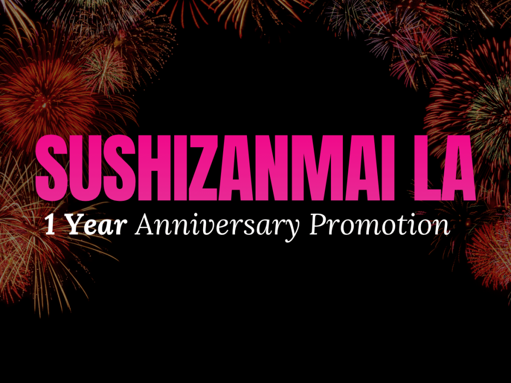 Sushi Zanmai LA 1 Year Anniversary Promotion banner set against a dark background with festive fireworks.
